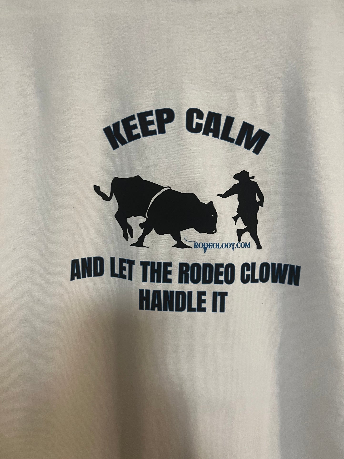 Keep calm and let the rodeo clown handle it