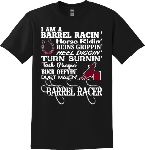 I am a Barrel Racer T-Shirt